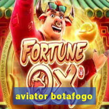 aviator botafogo